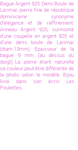 Drôle de créations de Bijoux Fantaisie, c'est un design inattendu que nous réservait Stephanie Ducauroix. Créé avec passion, ces Bijoux Fantaisie en Larimar sauront combler chaque Femme amateur de bijoux et accessoires originaux. Il en reste 5 exemplaires, commandez rapidement. Le bijou vous sera expédié directement du site www.lespoulettes-bijoux.fr, dans son écrin bleu turquoise original.
