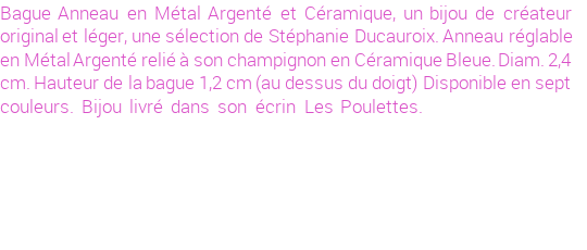 Drôle de créations de Bijoux Fantaisie, c'est un design inattendu que nous réservait Stephanie Ducauroix. Créé avec passion, ces Bijoux Fantaisie en Céramique sauront combler chaque Femme amateur de bijoux et accessoires originaux. Il en reste 2 exemplaires, commandez rapidement. Le bijou vous sera expédié directement du site www.lespoulettes-bijoux.fr, dans son écrin bleu turquoise original.
