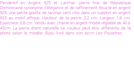 Drôle de créations de Bijoux Fantaisie, c'est un design inattendu que nous réservait Stephanie Ducauroix. Créé avec passion, ces Bijoux Fantaisie en Larimar sauront combler chaque Femme amateur de bijoux et accessoires originaux. Il en reste 4 exemplaires, commandez rapidement. Le bijou vous sera expédié directement du site www.lespoulettes-bijoux.fr.