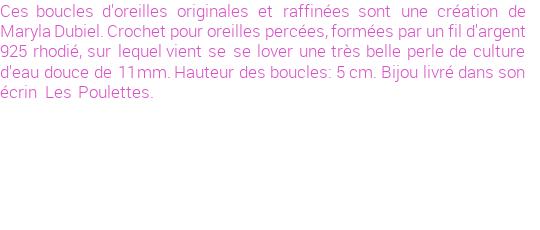 Drôle de créations de Bijoux Fantaisie, c'est un design inattendu que nous réservait Maryla Dubiel. Créé avec passion, ces Bijoux Fantaisie en Perles de Culture sauront combler chaque Femme amateur de bijoux et accessoires originaux. Il en reste 8 exemplaires, commandez rapidement. Le bijou vous sera expédié directement du site www.lespoulettes-bijoux.fr, dans son écrin bleu turquoise original.