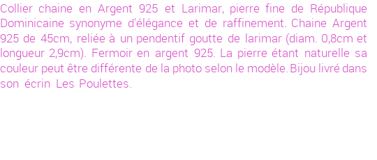 Drôle de créations de Bijoux Fantaisie, c'est un design inattendu que nous réservait Stephanie Ducauroix. Créé avec passion, ces Bijoux Fantaisie en Larimar sauront combler chaque Femme amateur de bijoux et accessoires originaux. Il en reste 6 exemplaires, commandez rapidement. Le bijou vous sera expédié directement du site www.lespoulettes-bijoux.fr, dans son écrin bleu turquoise original.