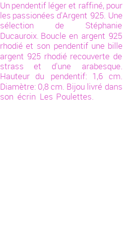 Drôle de créations de Bijoux Fantaisie, c'est un design inattendu que nous réservait Stephanie Ducauroix. Créé avec passion, ces Bijoux Fantaisie en Argent sauront combler chaque Femme amateur de bijoux et accessoires originaux. Il en reste 4 exemplaires, commandez rapidement. Le bijou vous sera expédié directement du site www.lespoulettes-bijoux.fr, dans son écrin bleu turquoise original.