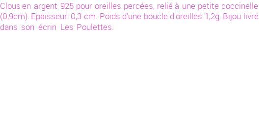 Drôle de créations de Bijoux Fantaisie, c'est un design inattendu que nous réservait Stephanie Ducauroix. Créé avec passion, ces Bijoux Fantaisie en Argent sauront combler chaque Femme amateur de bijoux et accessoires originaux. De couleur Argent, il possède les dimensions suivantes. Longueur de 6mm. Largeur de 3mm. Diamètre de 9mm. Il en reste 5 exemplaires, commandez rapidement. Le bijou vous sera expédié directement du site www.lespoulettes-bijoux.fr.