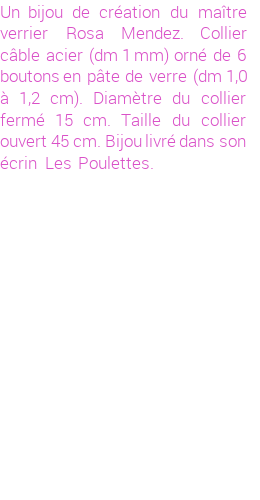 Drôle de créations de Bijoux Fantaisie, c'est un design inattendu que nous réservait Rosa Mendez. Créé avec passion, ces Bijoux Fantaisie en Verre sauront combler chaque Femme amateur de bijoux et accessoires originaux. Il en reste 2 exemplaires, commandez rapidement. Le bijou vous sera expédié directement du site www.lespoulettes-bijoux.fr, dans son écrin bleu turquoise original.