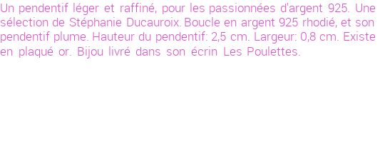 Drôle de créations de Bijoux Fantaisie, c'est un design inattendu que nous réservait Stephanie Ducauroix. Créé avec passion, ces Bijoux Fantaisie en Argent sauront combler chaque Femme amateur de bijoux et accessoires originaux. Il en reste 21 exemplaires, commandez rapidement. Le bijou vous sera expédié directement du site www.lespoulettes-bijoux.fr, dans son écrin bleu turquoise original.