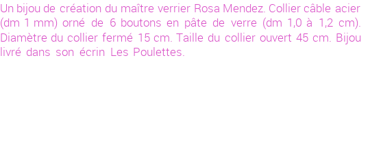 Drôle de créations de Bijoux Fantaisie, c'est un design inattendu que nous réservait Rosa Mendez. Créé avec passion, ces Bijoux Fantaisie en Verre sauront combler chaque Femme amateur de bijoux et accessoires originaux. Il en reste 2 exemplaires, commandez rapidement. Le bijou vous sera expédié directement du site www.lespoulettes-bijoux.fr, dans son écrin bleu turquoise original.