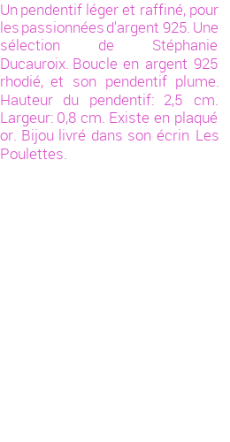 Drôle de créations de Bijoux Fantaisie, c'est un design inattendu que nous réservait Stephanie Ducauroix. Créé avec passion, ces Bijoux Fantaisie en Argent sauront combler chaque Femme amateur de bijoux et accessoires originaux. Il en reste 21 exemplaires, commandez rapidement. Le bijou vous sera expédié directement du site www.lespoulettes-bijoux.fr, dans son écrin bleu turquoise original.