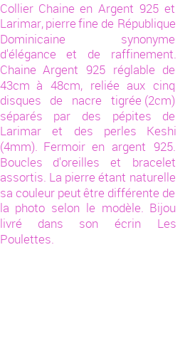 Drôle de créations de Bijoux Fantaisie, c'est un design inattendu que nous réservait Stephanie Ducauroix. Créé avec passion, ces Bijoux Fantaisie en Larimar sauront combler chaque Femme amateur de bijoux et accessoires originaux. Il en reste 2 exemplaires, commandez rapidement. Le bijou vous sera expédié directement du site www.lespoulettes-bijoux.fr, dans son écrin bleu turquoise original.