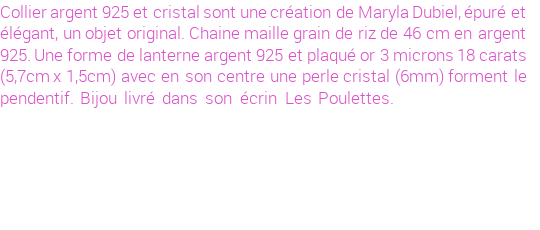 Drôle de créations de Bijoux Fantaisie, c'est un design inattendu que nous réservait Maryla Dubiel. Créé avec passion, ces Bijoux Fantaisie en Verre sauront combler chaque Femme amateur de bijoux et accessoires originaux. Il en reste 2 exemplaires, commandez rapidement. Le bijou vous sera expédié directement du site www.lespoulettes-bijoux.fr, dans son écrin bleu turquoise original.