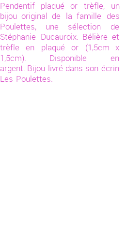 Drôle de créations de Bijoux Fantaisie, c'est un design inattendu que nous réservait Stephanie Ducauroix. Créé avec passion, ces Bijoux Fantaisie en Plaqué Or sauront combler chaque Femme amateur de bijoux et accessoires originaux. Il en reste 11 exemplaires, commandez rapidement. Le bijou vous sera expédié directement du site www.lespoulettes-bijoux.fr, dans son écrin bleu turquoise original.