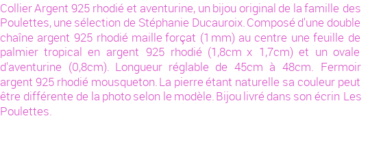 Drôle de créations de Bijoux Fantaisie, c'est un design inattendu que nous réservait Stephanie Ducauroix. Créé avec passion, ces Bijoux Fantaisie en Argent sauront combler chaque Femme amateur de bijoux et accessoires originaux. De couleur Argent, il possède les dimensions suivantes. Longueur de 480mm. Largeur de 17mm. Diamètre de 8mm. Il en reste 1 exemplaire, commandez rapidement. Le bijou vous sera expédié directement du site www.lespoulettes-bijoux.fr, dans son écrin bleu turquoise original.