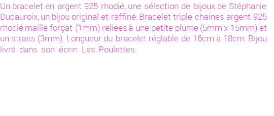 Drôle de créations de Bijoux Fantaisie, c'est un design inattendu que nous réservait Stephanie Ducauroix. Créé avec passion, ces Bijoux Fantaisie en Argent sauront combler chaque Femme amateur de bijoux et accessoires originaux. De couleur Argent, il possède les dimensions suivantes. Longueur de 180mm. Largeur de 5mm. Diamètre de 3mm. Il en reste 2 exemplaires, commandez rapidement. Le bijou vous sera expédié directement du site www.lespoulettes-bijoux.fr, dans son écrin bleu turquoise original.
