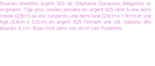 Drôle de créations de Boucles d'Oreilles Fantaisie, c'est un design inattendu que nous réservait Stephanie Ducauroix. Créé avec passion, ces Boucles d'Oreilles Fantaisie en Argent sauront combler chaque Femme amateur de bijoux et accessoires originaux. Il en reste 1 exemplaire, commandez rapidement. Le bijou vous sera expédié directement du site www.lespoulettes-bijoux.fr, dans son écrin bleu turquoise original.