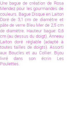 Drôle de créations de Bijoux Fantaisie, c'est un design inattendu que nous réservait Rosa Mendez. Créé avec passion, ces Bijoux Fantaisie en Verre sauront combler chaque Femme amateur de bijoux et accessoires originaux. Il en reste 1 exemplaire, commandez rapidement. Le bijou vous sera expédié directement du site www.lespoulettes-bijoux.fr, dans son écrin bleu turquoise original.