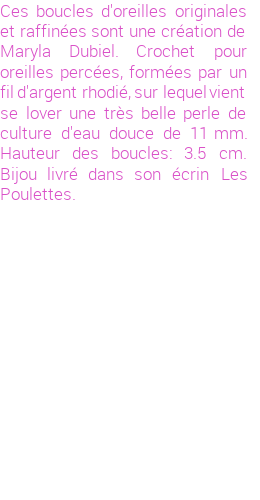 Drôle de créations de Bijoux Fantaisie, c'est un design inattendu que nous réservait Maryla Dubiel. Créé avec passion, ces Bijoux Fantaisie en Perles de Culture sauront combler chaque Femme amateur de bijoux et accessoires originaux. Il en reste 15 exemplaires, commandez rapidement. Le bijou vous sera expédié directement du site www.lespoulettes-bijoux.fr, dans son écrin bleu turquoise original.